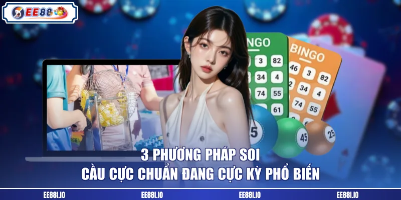 3 phương pháp soi cầu cực chuẩn đang cực kỳ phổ biến