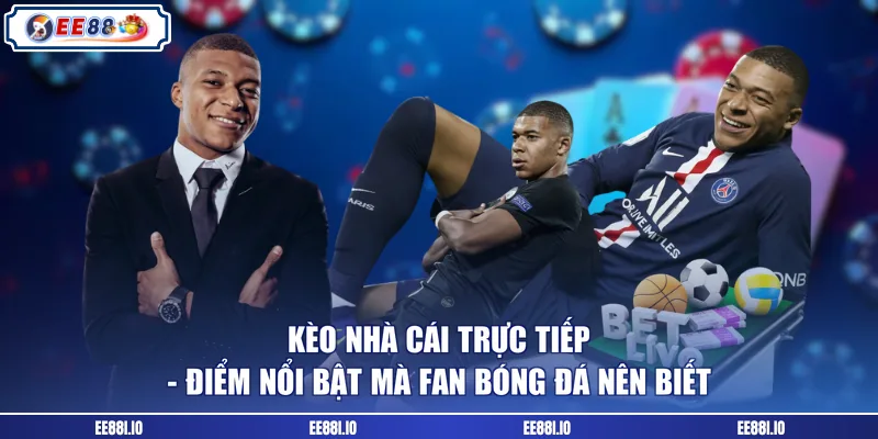 Kèo nhà cái trực tiếp