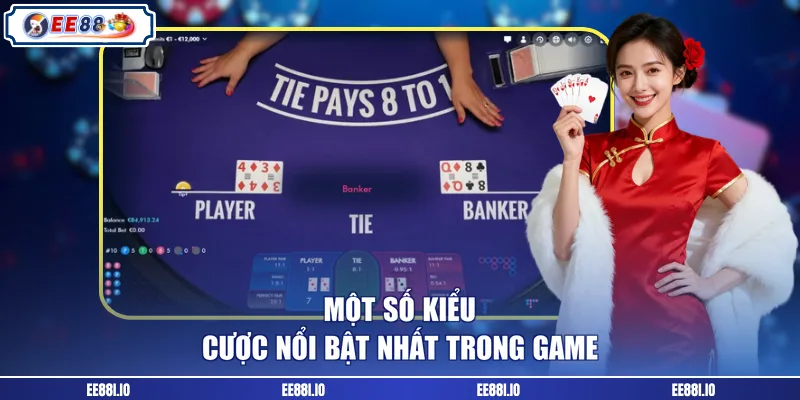 Một số kiểu cược nổi bật nhất trong game